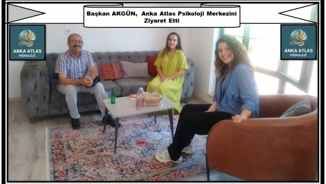 Başkan AKGÜN’den  Anka Atlas Psikoloji Merkezine Ziyaret
