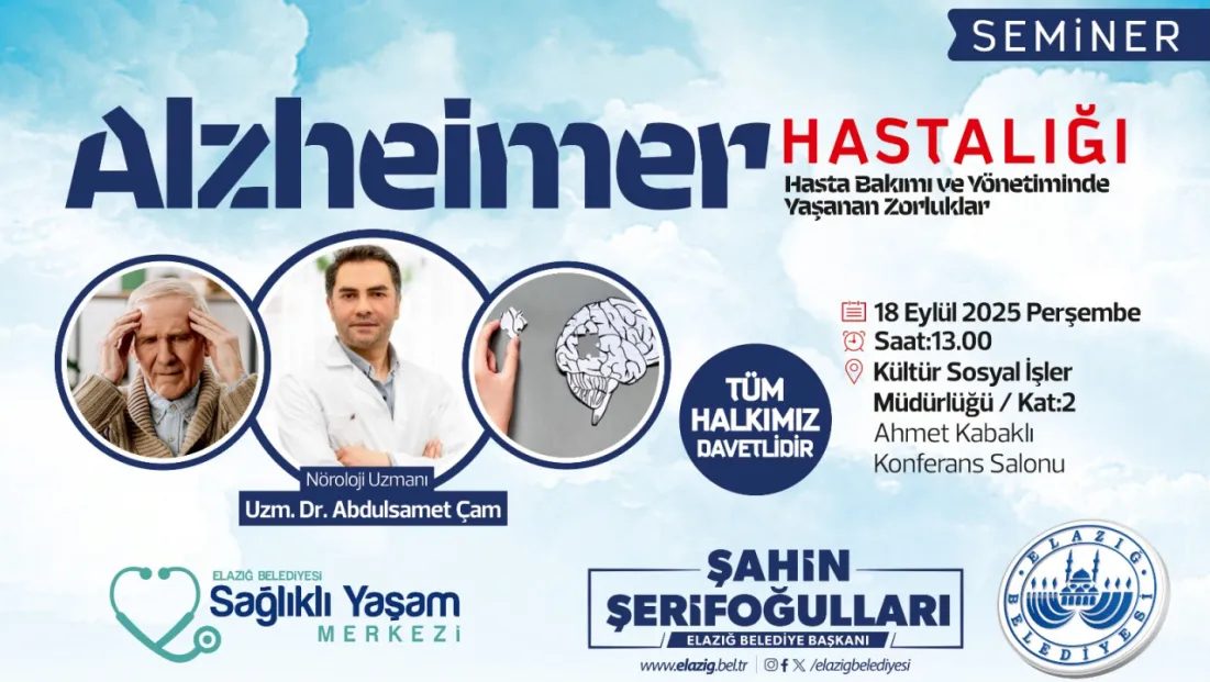 ELAZIĞ BELEDİYESİ’NDEN ALZHEİMER HASTALIĞI BİLGİLENDİRME SEMİNERİ