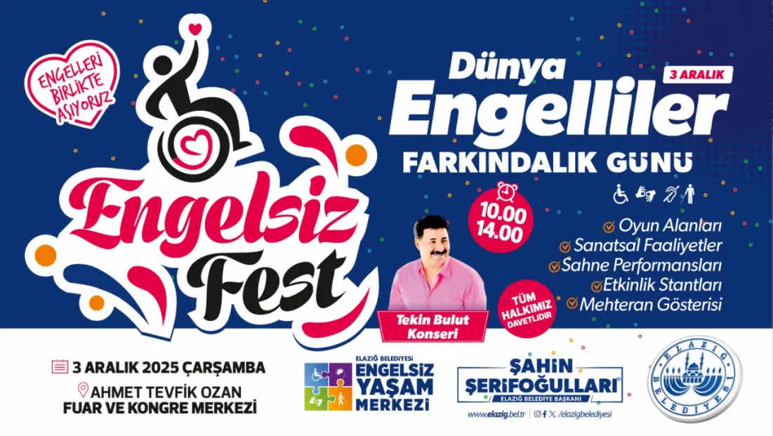 ELAZIĞ’DA ENGELSİZ FEST COŞKUSU YAŞANACAK