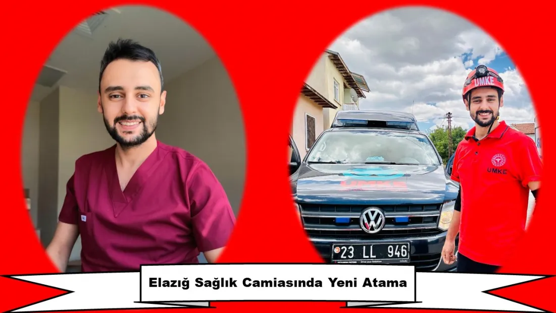 Elazığ Sağlık Camiasında Yeni Atama