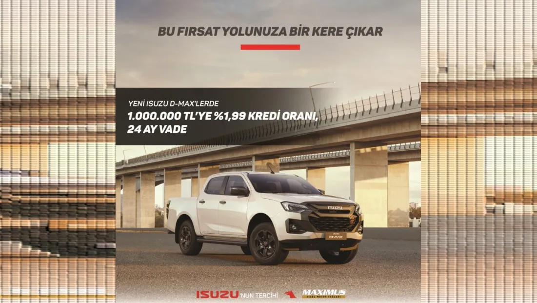 Isuzu D-Max Pick-Up Modellerinde Avantajlı Kampanya