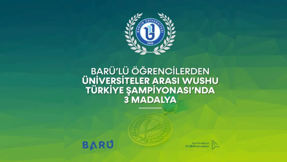 BARÜ’lü Öğrencilerden Üniversiteler Arası WUSHU Türkiye Şampiyonası’nda 3 Madalya