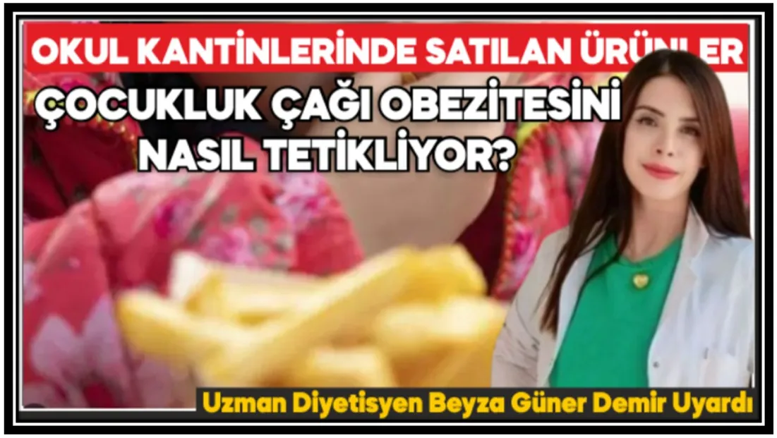 Okul Kantinlerinde Satılan Ürünler Çocukluk Çağı Obezitesini Nasıl Tetikliyor?