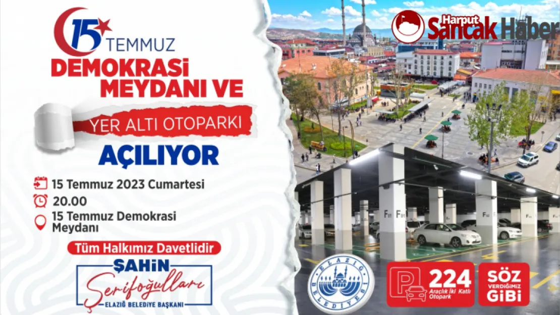 15 TEMMUZ DEMOKRASİ MEYDANI VE YER ALTI OTOPARKI, DEMOKRASİ VE MİLLÎ BİRLİK GÜNÜ AÇILIŞ DAVETİ