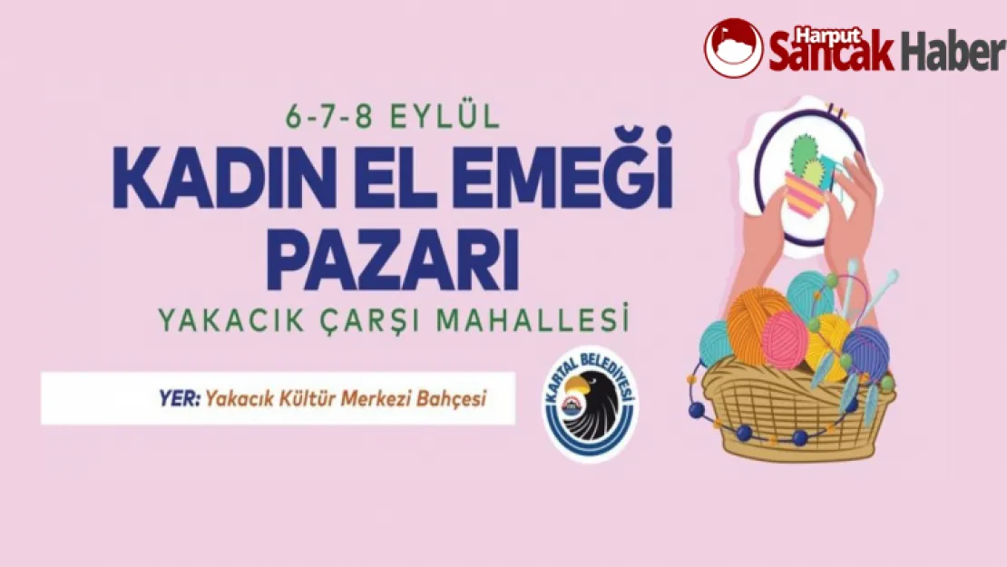 Kartallı Kadınlar Kent Ekonomisine, 'Kadın El Emeği Pazarı' İle Katılıyor