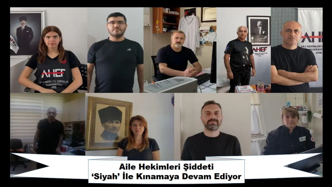 Aile Hekimleri Şiddeti 'Siyah' İle Kınamaya Devam Ediyor