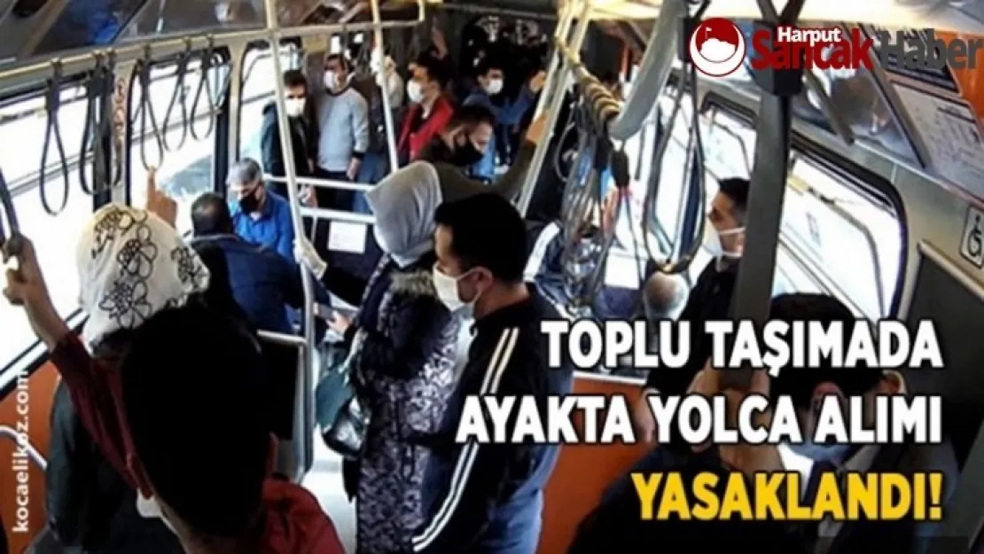 Ayakta Yolcu Yasaklandı