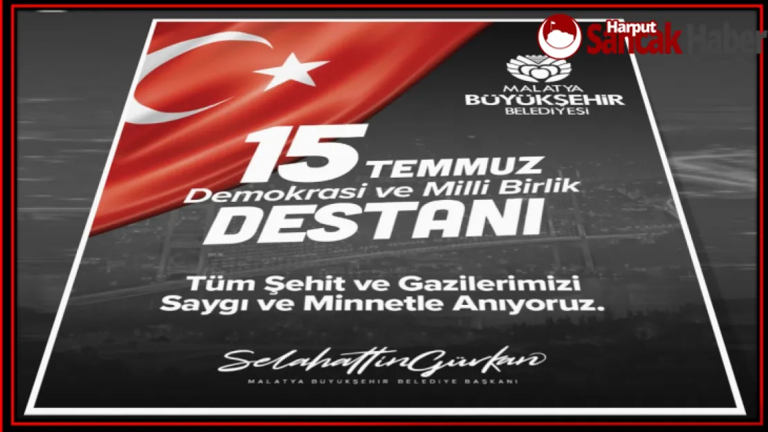 Başkan Gürkan, '15 Temmuz Milletin Destanı'