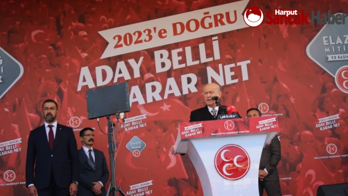 DEVLET BAHÇELİ ELAZIĞLILARA SESLENDİ 'BİZİM KARDEŞLİĞİMİZ GÖLGELİ BİR İŞ DEĞİLDİR'