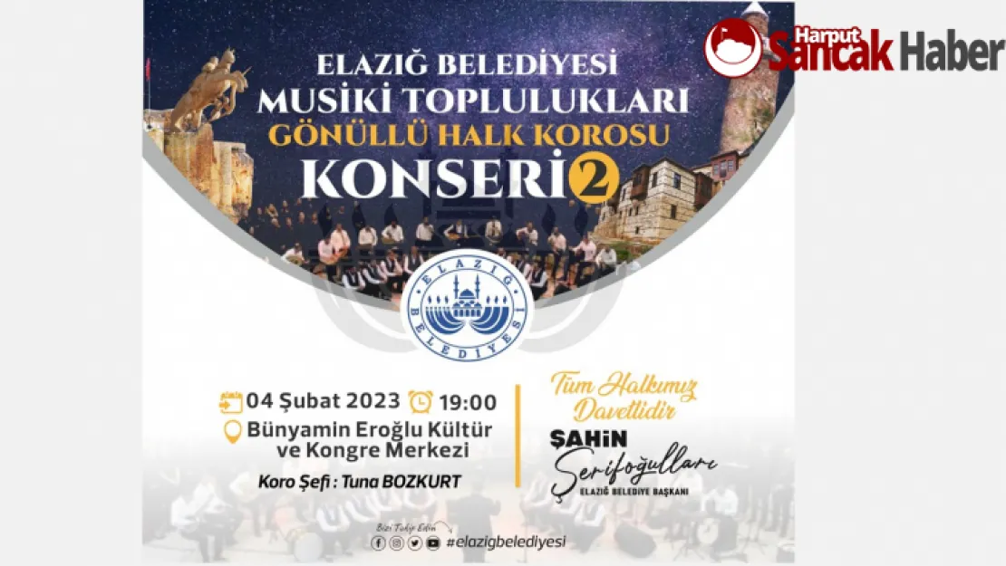 Elazığ Belediyesi Musiki Toplulukları Gönüllü Halk Korosu Müzik Ziyafeti Yaşatacak