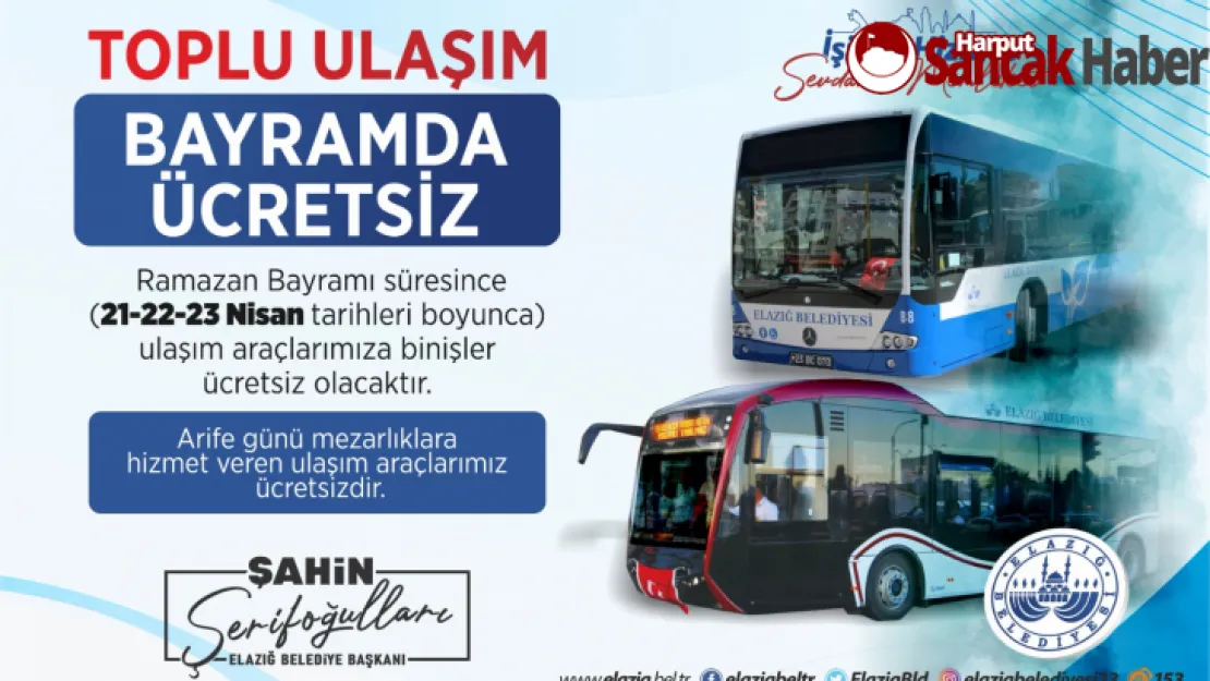 ELAZIĞ BELEDİYESİ'NDEN BAYRAMDA ÜCRETSİZ ULAŞIM HİZMETİ