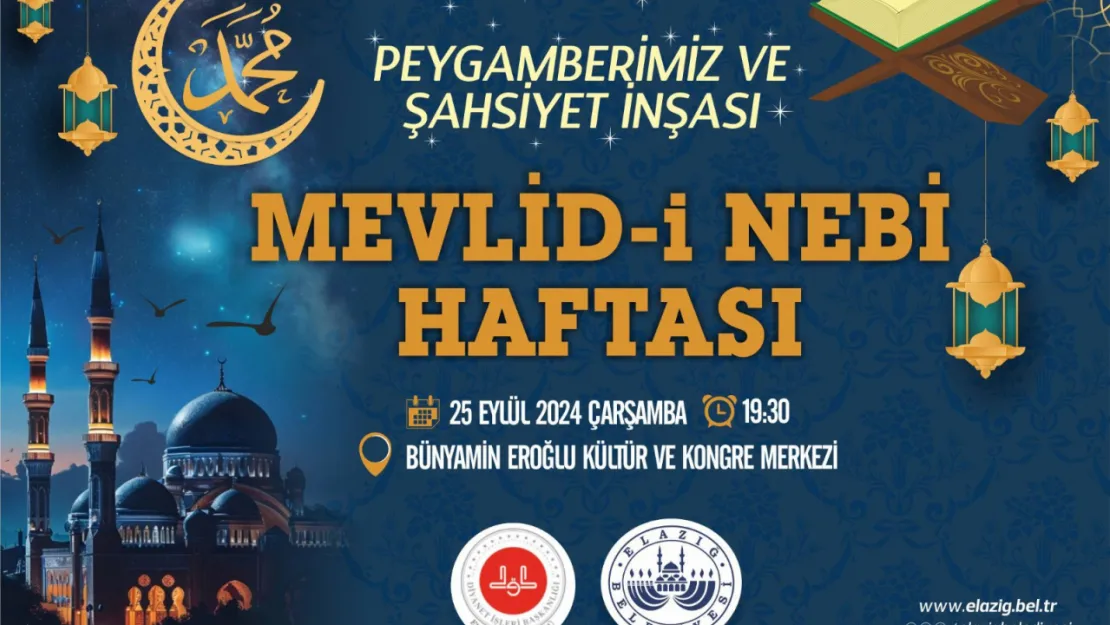 Elazığ Belediyesi'nden Mevlid-İ Nebi Haftası Programına Davet