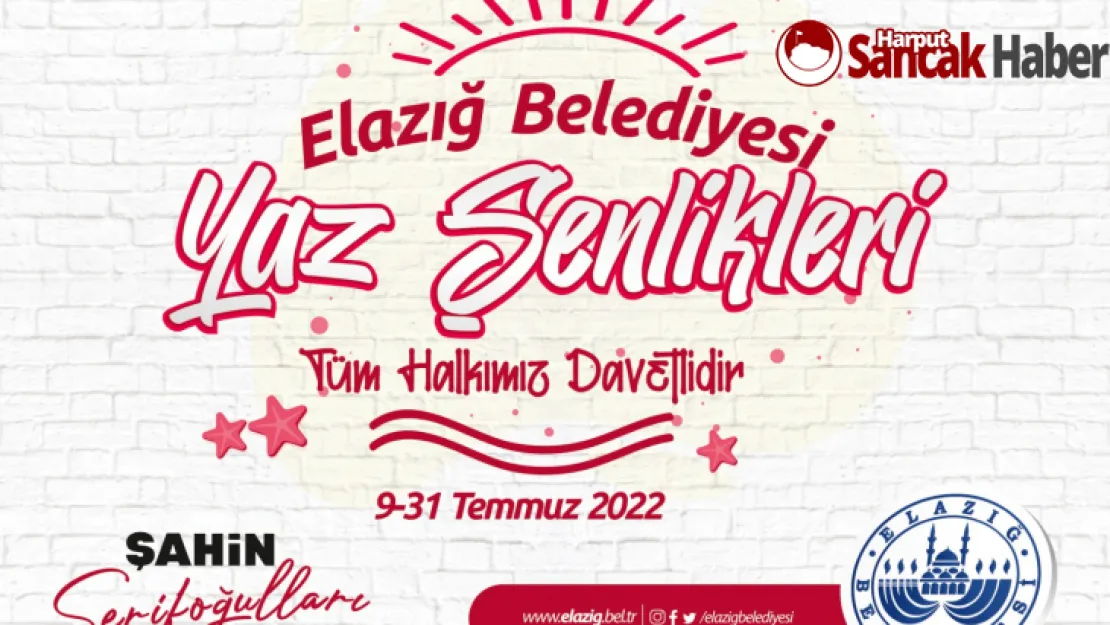 Elazığ Belediyesi Yaz Şenlikleri 9 Temmuz'da Başlıyor