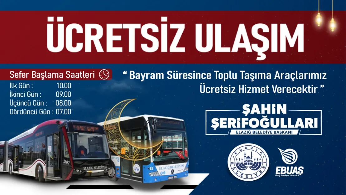 ELAZIĞ'DA TOPLU ULAŞIM, KURBAN BAYRAMI'NDA ÜCRETSİZ OLACAK