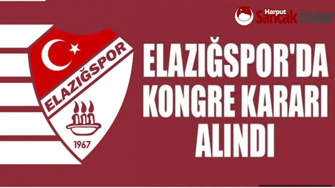 Elazığspor, Genel Kurula Gidiyor