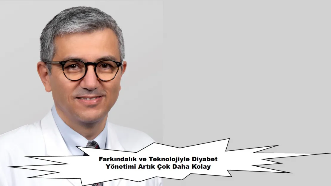 Farkındalık ve Teknolojiyle Diyabet Yönetimi Çok Daha Kolay