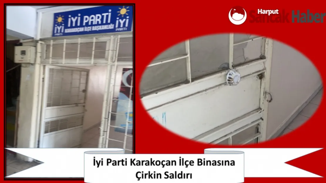 İyi Parti Karakoçan İlçe Binasına Çirkin Saldırı