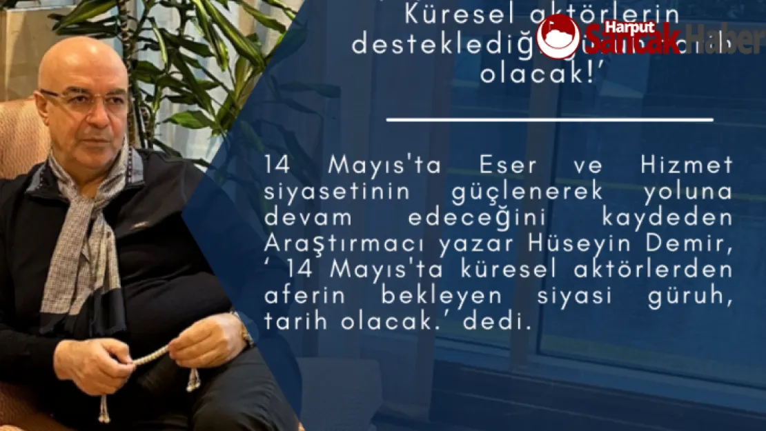 'Küresel Aktörlerin Seçimleri Etkileme Girişimi Beyhudedir.'