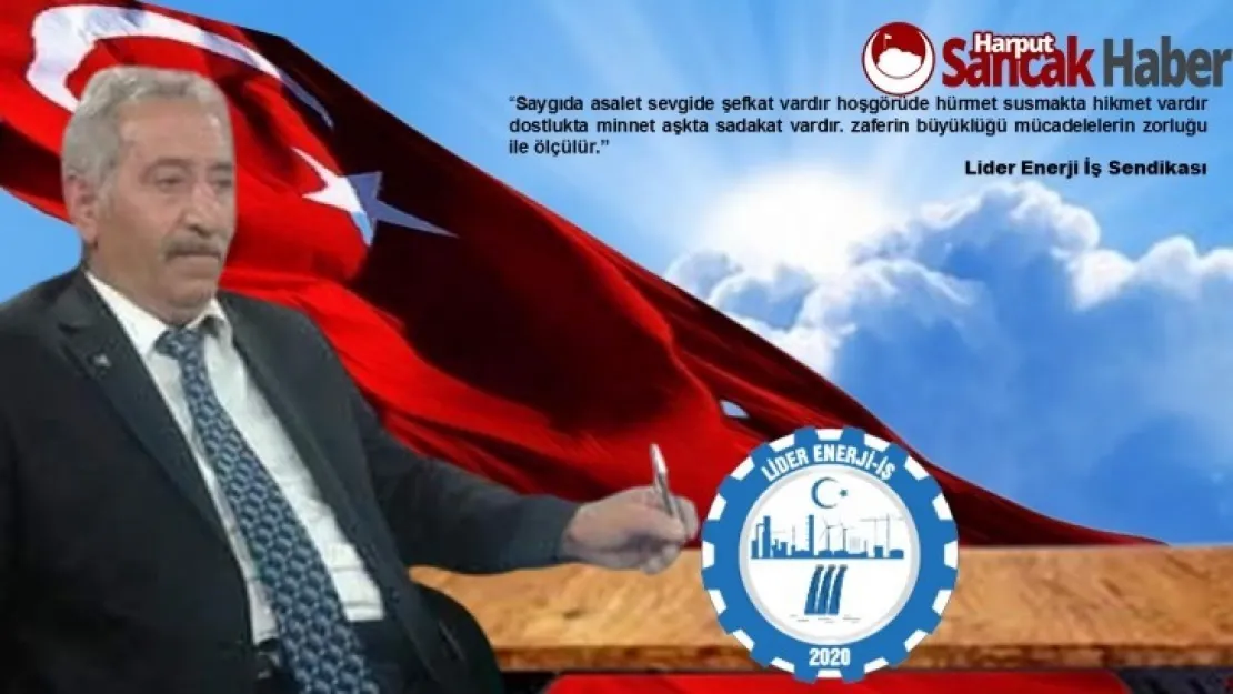 Mesut TUNÇ, Lider Enerji İş Sendikası Elazığ İl Temsilcisi.