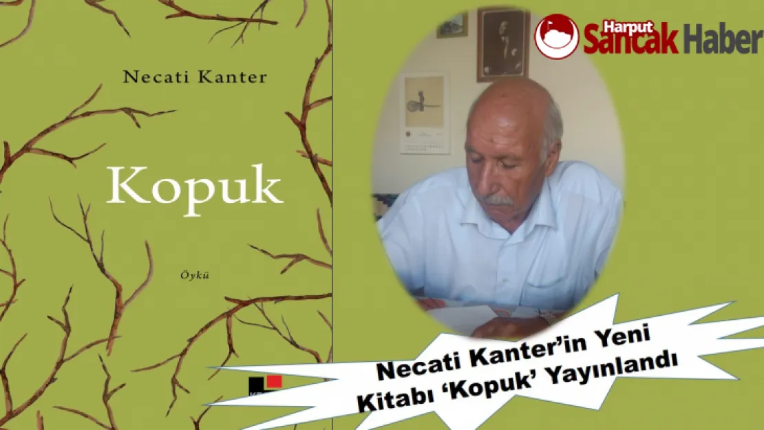 Necati Kanter'in Yeni Kitabı 'Kopuk' Yayınlandı