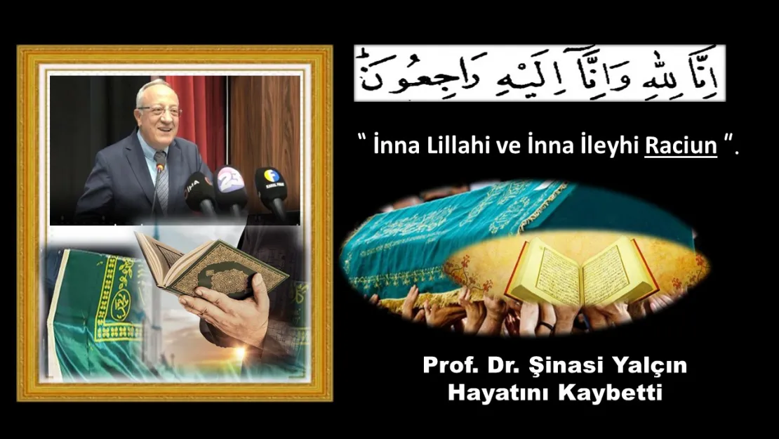 Prof. Dr. Şinasi Yalçın Hayatını Kaybetti