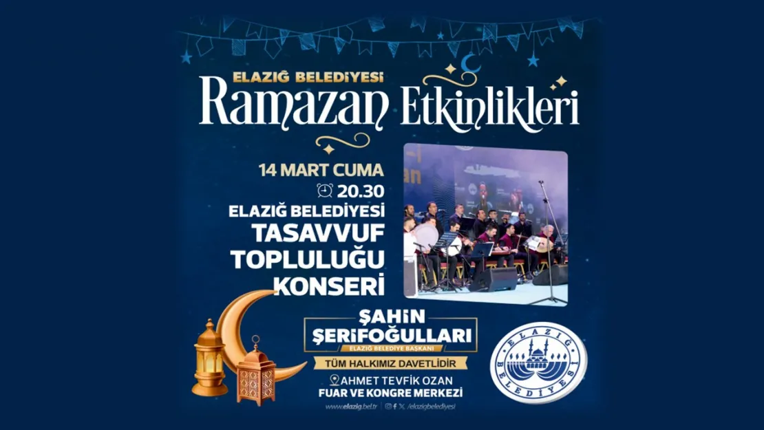 Ramazan Etkinlikleri'nde Elazığ Belediyesi Tasavvuf Topluluğu Konseri Düzenlenecek