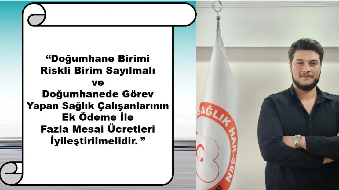 Sağlık Hak-Sen 'Doğumhane Birimi Riskli Birim Sayılmalı'