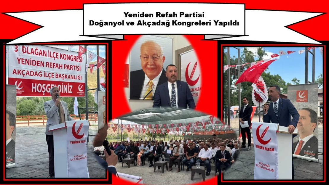 Yeniden Refah Partisi Doğanyol ve Akçadağ Kongreleri Yapıldı