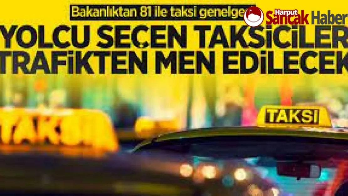 Yolcu Seçen Trafikten Men Edilecek