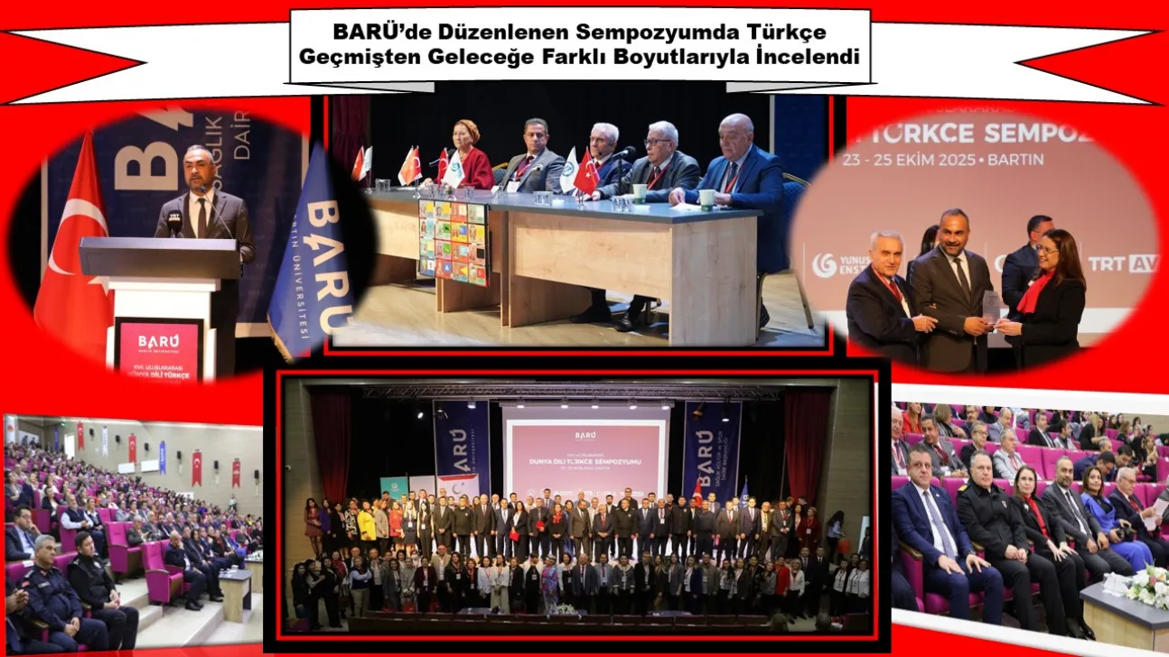 BARÜ'de Düzenlenen Sempozyumda Türkçe Geçmişten Geleceğe Farklı Boyutlarıyla İncelendi