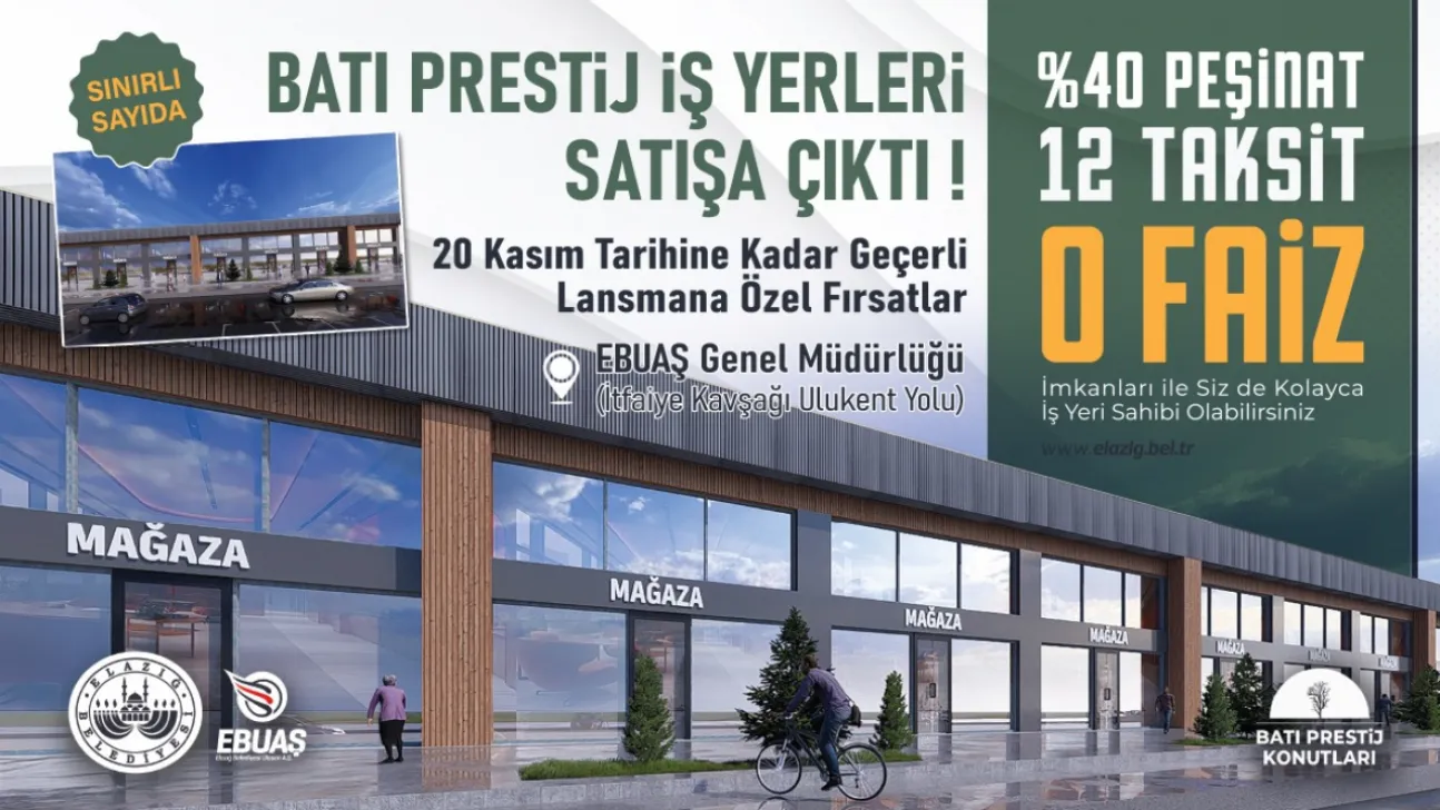 BATI PRESTİJ İŞ YERLERİ, ELAZIĞ'IN TİCARİ HAYATINA YENİ BİR SOLUK KATACAK