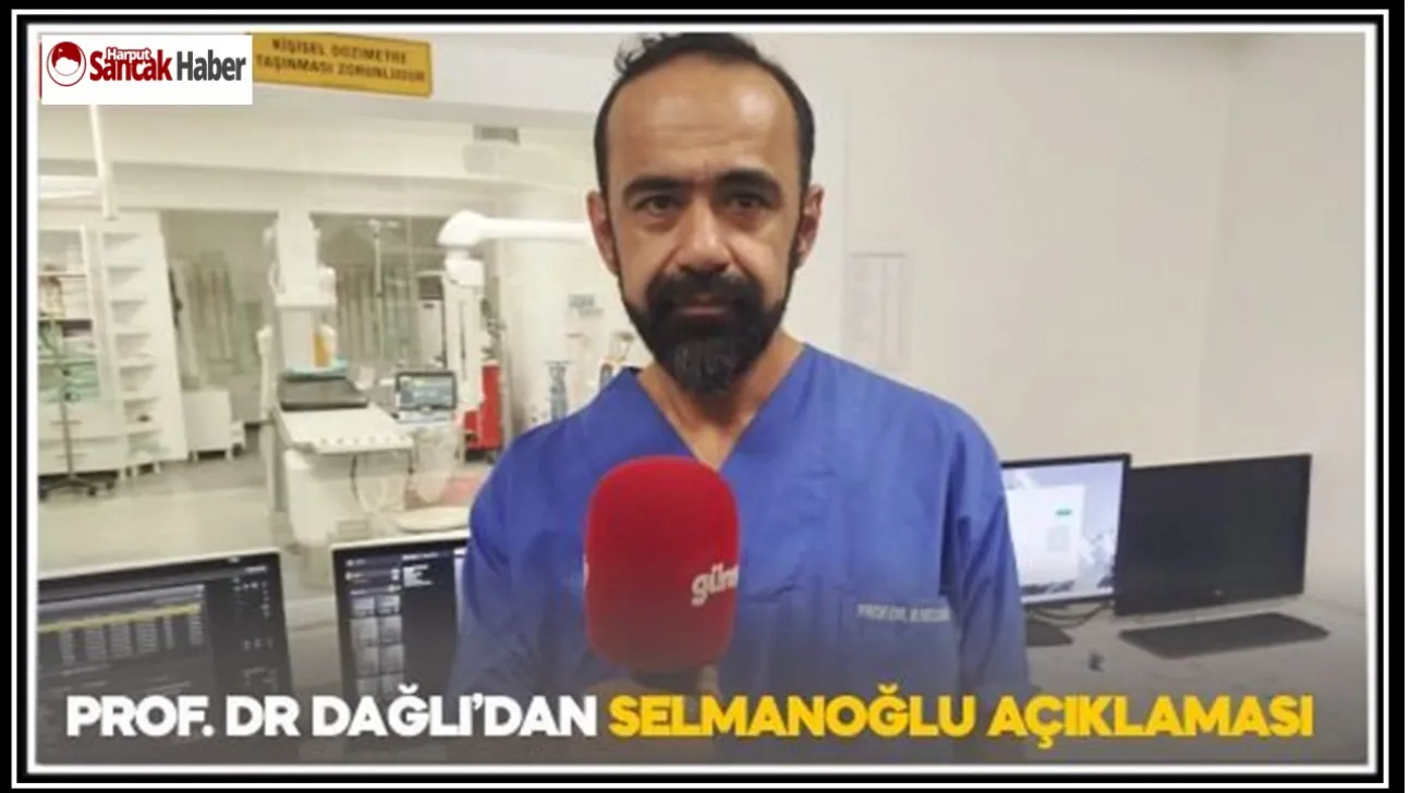 Prof.Dr Dağlı'dan Selmanoğlu Açıklaması