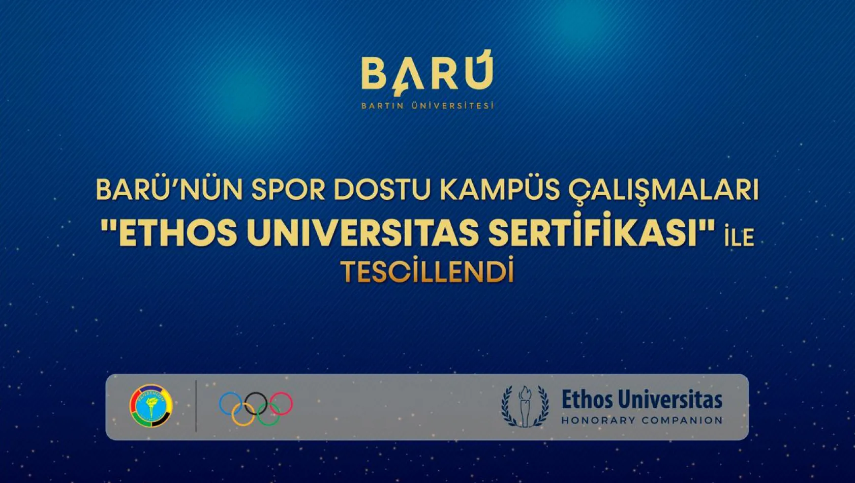 BARÜ'nün Spor Dostu Kampüs Çalışmaları 'Ethos Universitas Sertifikası' İle Tescillendi