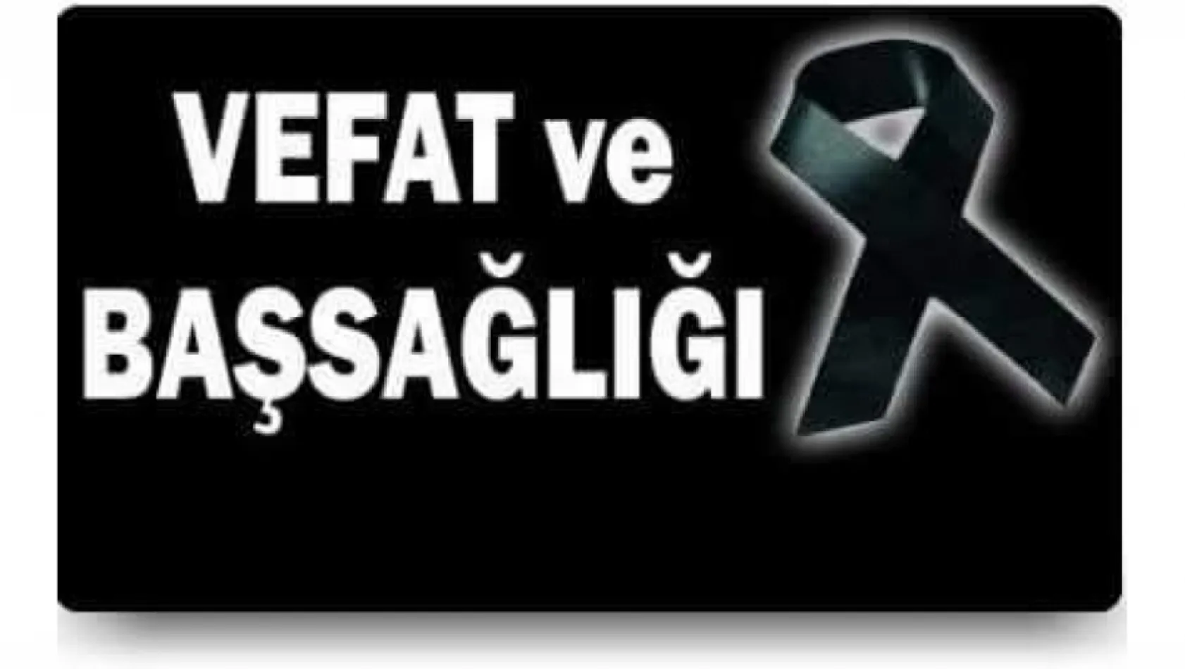 Başkan Dağ'dan Vefat Nedeniyle Başsağlığı Mesajı