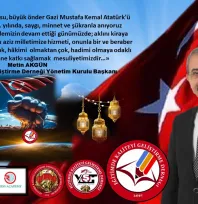 Başkan Akgün'ün '10 Kasım Atatürk'ü Anma' Mesajı.