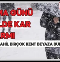 Cuma Günü 50 İlde Kar Alarmı: Elazığ Dahil Birçok Kent Beyaza Bürünecek