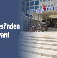 Elazığ Belediyesi'nden Kritik Uyarı!