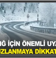 Elazığ İçin Önemli Uyarı: Buzlanmaya DİKKAT!