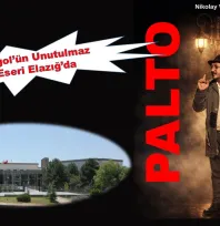 Gogol'ün Unutulmaz Eseri Elazığ'da Sahneye Taşınıyor