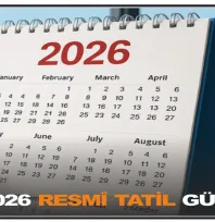 İşte 2026 Resmî Tatil Günleri!