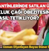 Okul Kantinlerinde Satılan Ürünler Çocukluk Çağı Obezitesini Nasıl Tetikliyor?