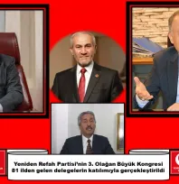 Yeniden Refah Partisi 3. Olağan Büyük Kongresi Gerçekleştirildi