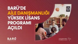 BARÜ'de Aile Danışmanlığı Yüksek Lisans Programı Açıldı
