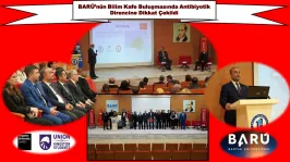 BARÜ'nün Bilim Kafe Buluşmasında Antibiyotik Direncine Dikkat Çekildi