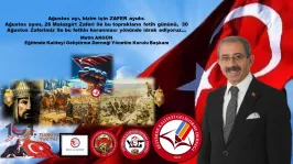 Başkan Akgün'den Malazgirt Zaferi-30 Ağustos Zafer Bayramı Mesajı.