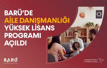 BARÜ'de Aile Danışmanlığı Yüksek Lisans Programı Açıldı