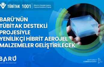 BARÜ'nün TÜBİTAK Destekli Projesiyle Yenilikçi Hibrit Aerojel Malzemeler Geliştirilecek
