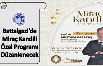 Battalgazi'de Miraç Kandili Özel Programı Düzenlenecek