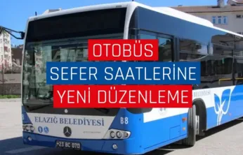 Elazığ'da Otobüs Sefer Saatleri Değişti
