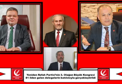 Yeniden Refah Partisi 3. Olağan Büyük Kongresi Gerçekleştirildi